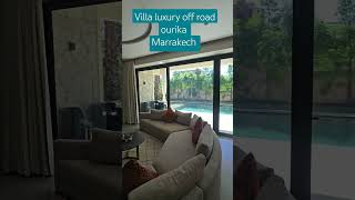 VIlla ourika off road luxury marrakech [upl. by Twum317]