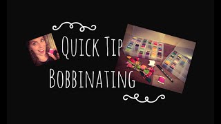 Cross Stitch 15 Quick Tip Bobbinating [upl. by Eldrida549]