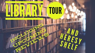 Whats In My Library A Tour Complete with Heresy Shelf [upl. by Lhadnek]