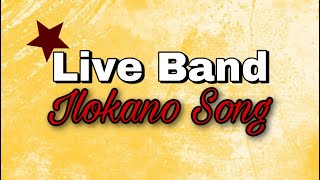 BEST ILOKANO SONG LIVE BAND [upl. by Viki]