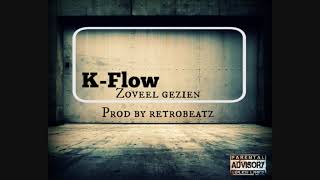 KFlow  Zoveel Gezien Prod by Retrobeatz [upl. by Elma]