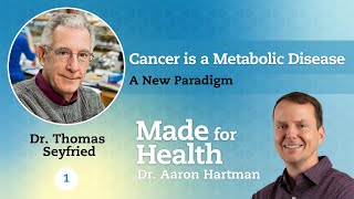 Cancer is a Metabolic Disease A New Paradigm with Dr Thomas Seyfried Episode 1 [upl. by Julita]