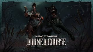 Dead by Daylight  Doomed Course  Official Trailer [upl. by Rogerio]