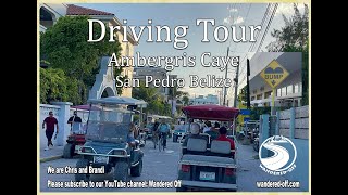 Driving Tour of Ambergris Caye Belize  in real time [upl. by Borden]