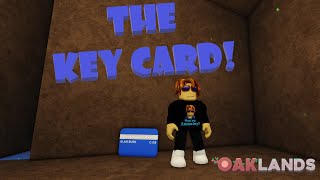 RobloxOAKLANDSThe Key Card [upl. by Cerys]