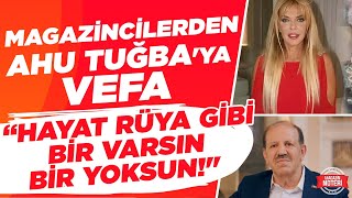 Magazincilerden Ahu Tuğba ya Vefa quotHayat Bir Rüya Gibi Bir Varsın Bir YoksunMagazin Noteri [upl. by Sadinoel]