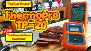 Thermopro TP20 Product Review  Slow Roasted amp Seared Omaha Steak [upl. by Thissa]