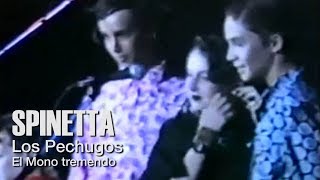 SPINETTA  El mono tremendo Los Pechugos [upl. by Zetana]