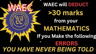 Dont Fail GCE CHECK 12 Common Errors In Mathematics WAEC 2024 [upl. by Ulla]