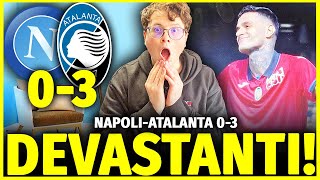 😳 SONO SPAVENTOSI DEVASTANTI NAPOLIATALANTA 03 IL NAPOLI E M0RTO‼️ [upl. by Fachan]