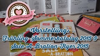 Vorstellung Stampin Up FrühlingSommerkatalog 2015 und SaleABrationFlyer 2015 [upl. by Nnailuj]