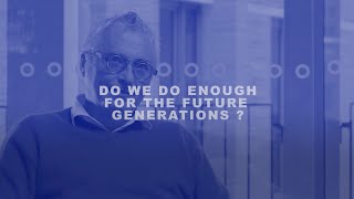 Do we do enough for future generations   Christian Gollier [upl. by Us]