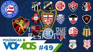 QUAL É O MAIOR CLUBE DO NORDESTE  POLÊMICAS VAZIAS 49 [upl. by Lleznod]