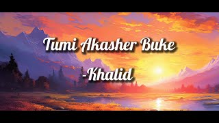 Tumi Akasher Buke Lofi  Lyrics [upl. by Ynatsyd]