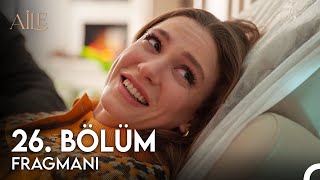 Aile 26 Bölüm Fragmanı  Devin Hamile [upl. by Ecahc]