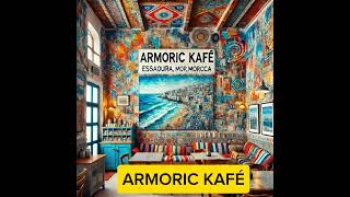 Armoric Kafe [upl. by Assilanna]