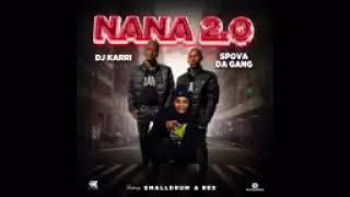 Dj Karri amp Spova Da Gang  Nana 20 Feat small Drum Rex  Remix official Audio [upl. by Edmond]