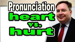 How to Pronounce HEART vs HURT HARD vs HEARD  ForB English Lesson [upl. by Crysta910]