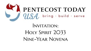 Invitation Holy Spirit 2033 NineYear Novena [upl. by Lyndsey]