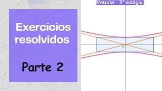 Exercícios sobre Parábola Elipse Hipérbole e Esfera [upl. by Courcy409]