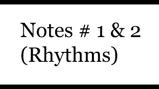 Alto Sax Notes  1 amp 2 C D E Rhythms [upl. by Ney]