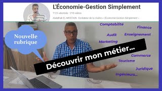 DÉCOUVRIR MON MÉTIER  Une nouvelle rubrique sur la chaîne LÉconomieGestion Simplement [upl. by Ayhay]