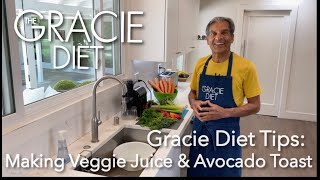 Gracie Diet Tips Making Veggie Juice and Avocado Toast [upl. by Llenwad54]