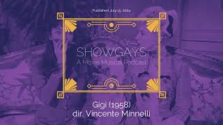 Gigi 1958 dir Vincente Minnelli  Showgays A Movie Musical Podcast [upl. by Dis]