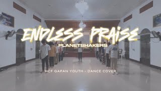 𝗘𝗡𝗗𝗟𝗘𝗦𝗦 𝗣𝗥𝗔𝗜𝗦𝗘 𝗣𝗹𝗮𝗻𝗲𝘁𝘀𝗵𝗮𝗸𝗲𝗿𝘀  HCF Gapan Youth Dance Cover [upl. by Hodess108]