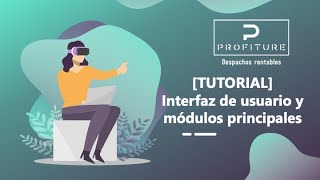 TUTORIAL Interfaz de usuario y módulos principales [upl. by Jarrad785]