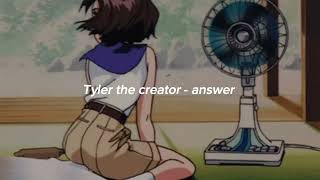 tyler the creator  answer sped up [upl. by Thaxter96]