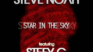 Steve Noah feat Stefy G  Star in The Sky [upl. by Ranilopa]