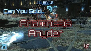 FFXIV  Can You Solo Anamnesis Anyder [upl. by Ecienaj]