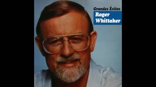 08 Roger Whittaker  Durham Town  Grandes Éxitos [upl. by Teerprug641]