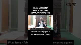 Islam menerima pluralitas tapi menolak pluralisme [upl. by Turpin53]