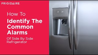 How To Identify The Common Alarms Of Your Side By Side Refrigerator [upl. by Llednohs]