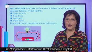 Fizikë 11  Rryma elektrike Intesiteti i rrymës Rezistenca elektrike e përcjellësit [upl. by Yevol]