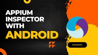 How to use Appium Inspector with Android application like a PRO [upl. by Bob]