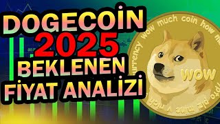 DOGECOİN 2025 FİYAT TAHMİNİ BEKLENEN FİYATI [upl. by Ardnalak540]