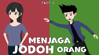 Menjaga Jodoh Orang part 4 final  Anime Indonesia [upl. by Netfa]