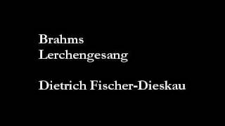 Brahms  Lerchengesang Dietrich FischerDieskau [upl. by Corwin82]