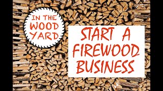 2 Firewood Business  How to make money [upl. by Allebasi478]