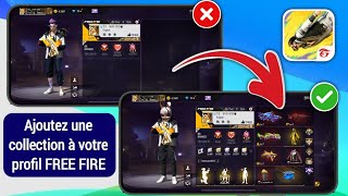 Comment ajouter une collection dans un profil FREE FIRE  Nouveaux paramètres de profil FREE FIRE [upl. by Gies]