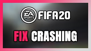 How to FIX FIFA 20 Crashing [upl. by Mis]