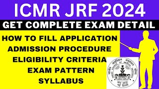 ICMR JRF 2024 Notification Out Application Dates Eligibility Syllabus Pattern Admit Card [upl. by Wycoff]