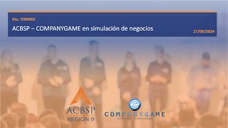 Sesión 1  Presentación Torneo ACBSPCompanyGame 2024 [upl. by Inahpets744]