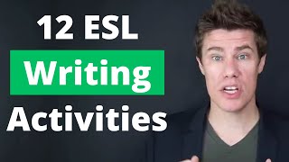 12 ESL Writing Activities for Teachers to use in the Classroom [upl. by Akenehs340]