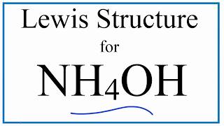 NH4OH Lewis Dot Structure Ammonium Hydroxide [upl. by Ahiel]