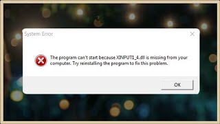 XINPUT14dll is Missing  Not Found  The Program Cant Start Because XINPUT14dll is Missing [upl. by Idnim]