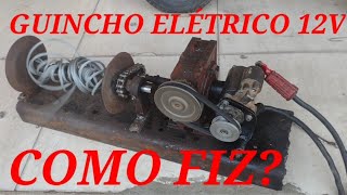 COMO FAZER UM GUINCHO ELÉTRICO 12V [upl. by Aivon704]